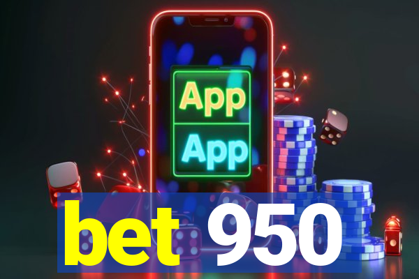 bet 950